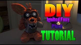 DIY Ignited Foxy Plush TUTORIAL [upl. by Alrac73]