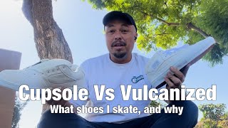 Cupsole vs Vulcanized skate shoes a discussion [upl. by Adiuqal]