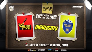 Match 25  Highlights  MAJEES TITANS vs ROYAL OMAN STALLIONS  Oman D10 [upl. by Uolymme663]