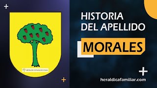 Historia y Origen del Apellido Morales [upl. by Rutherfurd176]