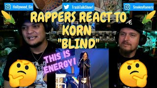 Rappers React To Korn quotBlindquot [upl. by Turmel571]