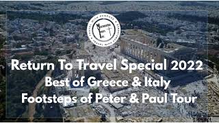 Return To Travel Special Greece amp Italy Footsteps of Peter amp Paul Tour 2022 Maranatha Tours [upl. by Gobert]