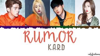 KARD  RUMOR Lyrics Color CodedHanRomEng [upl. by Averell]