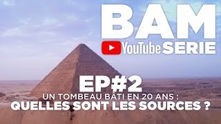 BAM YS EP2  UN TOMBEAU BÂTI EN 20 ANS QUELLES SONT LES SOURCES [upl. by Noillid]