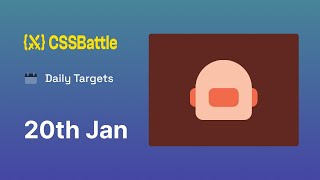 CSS Battle  Daily Target 20th January 2024 solution  CSS Challenge [upl. by Lynelle38]