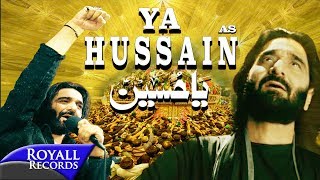 Nadeem Sarwar  Ya Hussain Lyric Video [upl. by Jermayne]