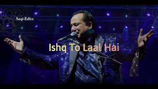 Zakhm Dete Ho Kehte Ho Seete Raho Lyrics  Laal Ishq  Rahat Fateh Ali Khan SaqiEditz [upl. by Ahsema]