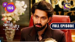 Bade Achhe Lagte Hain 2  Real Motive  Ep 166  Full Episode  18 April 2022 [upl. by Alac]