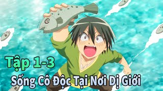 ANIME THÁNG 10  Hành Trình Sống Cô Độc Nơi Dị Giới Tập 13  Mèo Gầy Review [upl. by Lali]