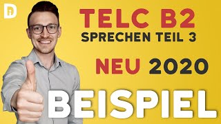 telc B2 mündliche Prüfung Teil 3 Beispiel NEU 2020 [upl. by Abehsat257]