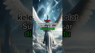 Kelebihan sholat subuh dan asar di awal waktushortsislam [upl. by Ratcliff]