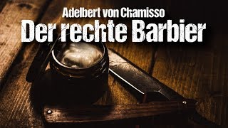 Der rechte Barbier – Ballade von Adelbert von Chamisso [upl. by Habas]