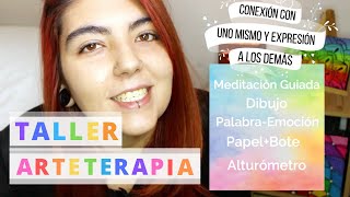 Cómo hacer una SESIÓN de ARTETERAPIA ► Programación y Estructura de un Taller🌈 [upl. by Robinson]