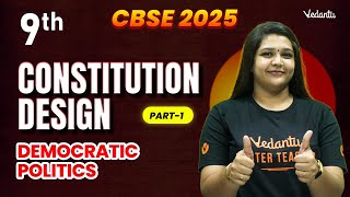 Constitution Design Part 1  Democratic politics  Class 9  CBSE 2025  Suba Maam [upl. by Anaitsirc]