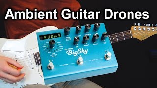 How To Create Ambient Guitar Drones with only one pedal Pedalboard Tips 29 [upl. by Margreta284]