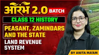 Class 12 History Chapter 8  Peasants Zamindars and the State  Land Revenue System By Anita Maam [upl. by Julienne]