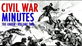 Civil War Minutes The Union  Volume 2 [upl. by Misti]