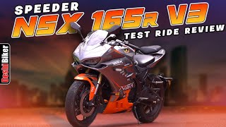 Speeder NSX 165R V3 Test Ride Review [upl. by Camarata]