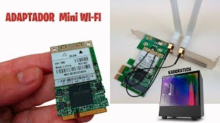 Adaptador WIFI Mini PCIE para DESKTOP PCIE [upl. by Aisha769]