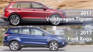 2017 Volkswagen Tiguan vs 2017 Ford Kuga technical comparison [upl. by Devaney]