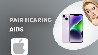 How to Connect Your Hearing Aids with iPhone 14 [upl. by Ode151]