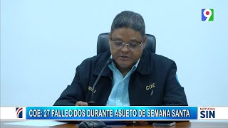 Asueto de Semana Santa deja 27 fallecidos según COE  Primera Emisión SIN [upl. by Maxie]