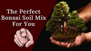 Unlock the Secrets to Crafting the Perfect Bonsai Soil Mix  Expert Tips Revealed [upl. by Siramad]