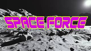 Spaceforce ♪ [upl. by Amocat]