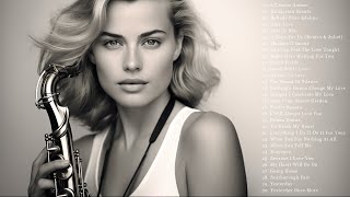 200 Best Classical Saxophone Love Songs of All Time  Timeless Romantic Instrumental Pieces [upl. by Noteloc858]