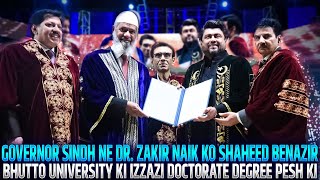 Governor Sindh Ne Dr Zakir Naik Ko Benazir Bhutto University Ki Izzazi Doctorate Degree Pesh Ki [upl. by Farny]