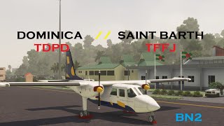 Flight Simulator  Dominica Melville Hall TDPD  Saint Barth TFFJ BN2ISLANDER [upl. by Shreeves]