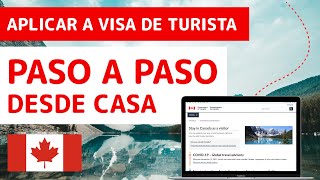 Como aplicar a visa de turista Canadiense en línea paso a paso 2022 [upl. by Corissa]