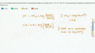 20 mL of 01 M acetic acid is mixed with 50 mL of potassium [upl. by Brinn99]