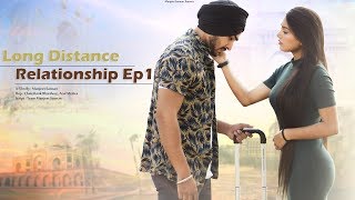 Long Distance Relationship Ep1  Love Story  Manjeet Sannan  Ft Naughty World [upl. by Wauters976]