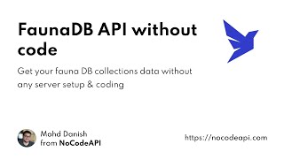 FaunaDB REST API with NoCode [upl. by Akinihs737]