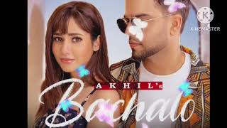 Bachalo  Akhil Feat Nirmaan  Enzo  Slowed Reverb Dj Remix Song 2024 New Punjabi Song ytviral [upl. by Aniat42]