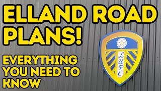 Elland Road Expansion EVERYTHING You Need To Know [upl. by Avictor]