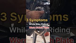 Worn Clutch Plate Symptoms  Kaise Pata Kare Bike ki Clutch Plate Jala Geye Hai  shorts [upl. by Eizzik]