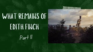 What Remains of Edith Finch Part 2 Walkthrough [upl. by Joeann]