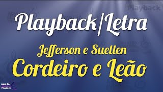 Cordeiro e Leão Playback com letra Jefferson e Suellen [upl. by Assirrac397]