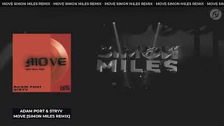 Adam Port Stryv Keinemusik  Move feat Orso amp Malachiii Simon Miles Extended Remix [upl. by Adore974]