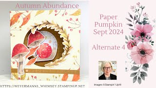 Paper Pumpkin Sept 2024 Alternative 4 Autumn Abundance from Stampin Up [upl. by Friedrich]