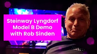 WORLD’S BEST STEREO SYSTEM STEINWAY amp SONS Model B Demo with Rob Sinden [upl. by Nestor]