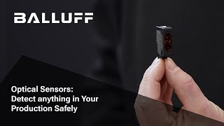 Optical Sensors – Detect anything in Your Production Safely [upl. by Kobylak]