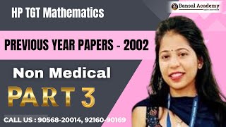 HP TGT  PYQ 2002  MathematicsNon  Medical  Part  3  Teaching Exam  2024  Bansal [upl. by Malva248]