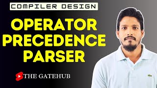 Operator Precedence Parser with Solved Examples  Operator Grammar  GATECS  Compiler Design [upl. by Oirramed]