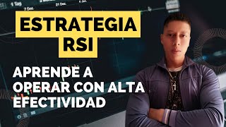 RSI La Estrategia con la que GANÉ 100USD Diarios [upl. by Brahear]