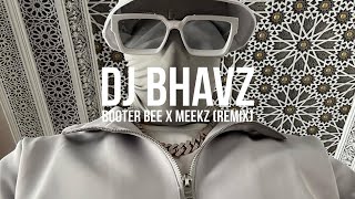 Booter Bee x Meekz RapOrganBassline Remix  DJ Bhavz [upl. by Nomal]