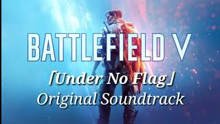 BFVUnder No Flag Original Soundtrack [upl. by Jayme164]