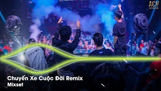 Chuyến Xe Cuộc Đời Remix  Thế Là Anh Bỏ Lỡ Chuyến Xe Cuộc đời  Đợi Đến Lúc Anh Dành Thời Gian [upl. by Annerahs]